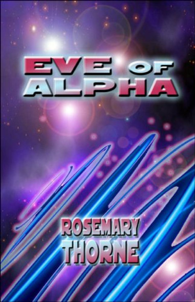 Eve of Alpha Thorne, RoseMary