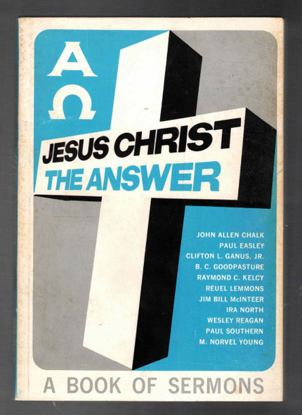 Jesus Christ The Answer A Book of Sermons R. B. Sweet Company