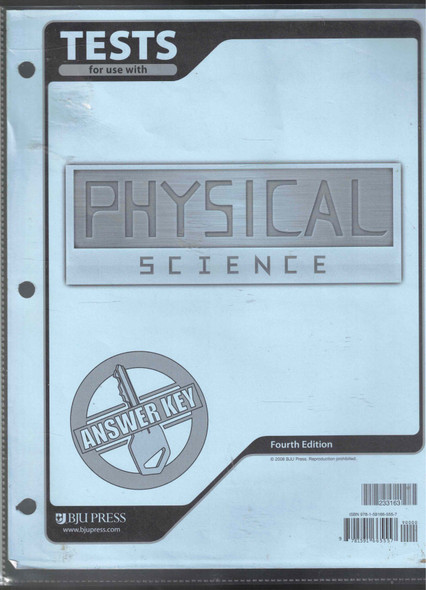 Answer Key Tests for use with Physical Science (Fourth Edition) BJU Press