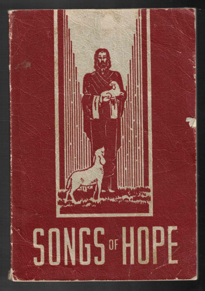 Songs of Hope edited by Ruth and R. E. Winsett Songbook