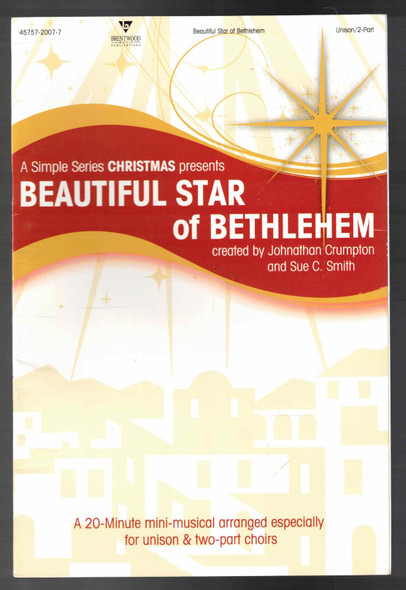 Mini-musical Beautiful Star of Bethlehem created by Johnathan Crumpton & Sue C. Smith
