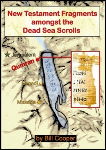 New Testament Fragments Among The Dead Sea Scrolls