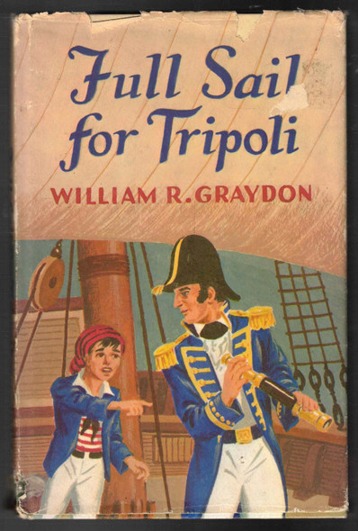 Full Sail for Tripoli by William R. Graydon