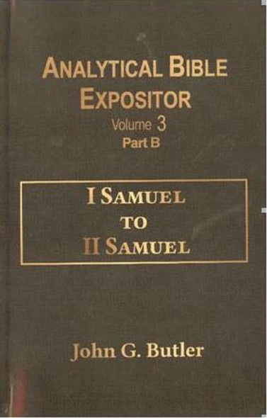 I Samuel To II Samuel: Vol. 3B (Analytical Bible Expositor)