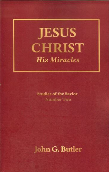 Jesus Christ: His Miracles, Vol. 2