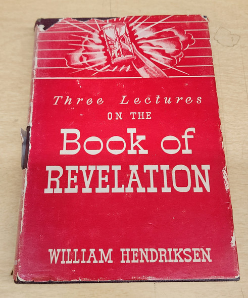 Three Lectures On The Book Of Revelation [Hardcover] Hendriksen, William