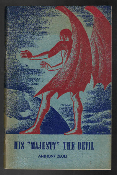 His "Majesty" the Devil by Evangelist Anthony Zeoli