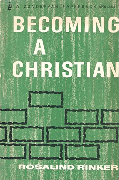 Becoming A Christian [Paperback] [Jan 01, 1968] Rosalind Rinker