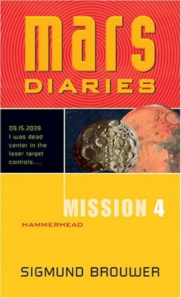 Hammerhead: Mars Diaries Mission 4 - Sigmund Brovwer
