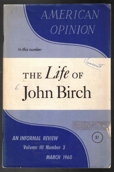 American Opinion March, 1960 Life of John Birch by Robert H. W. Welch, Jr.
