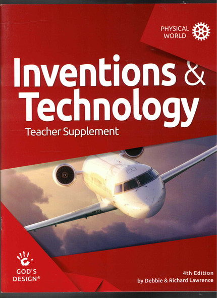 Inventions & Technology Teacher Supplement by Debbie & Richard Lawrence (4th Edition)