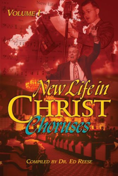 New Life In Christ Choruses (Songbook)