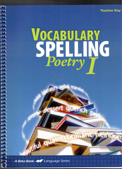 Vocabulary Spelling Poetry 1 Teacher Key for use with Fifth Edition James A. Chapman A Beka Book