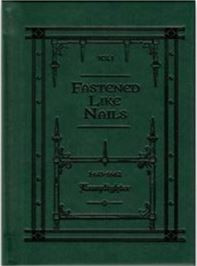 Fastened Like Nails Vol. 1 (Lamplighter edition)