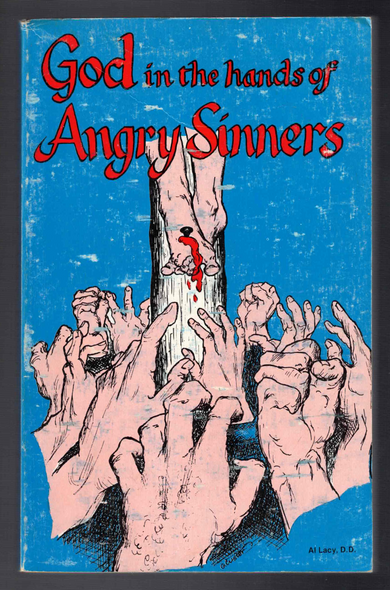 God in the hands of Angry Sinners by Al Lacy