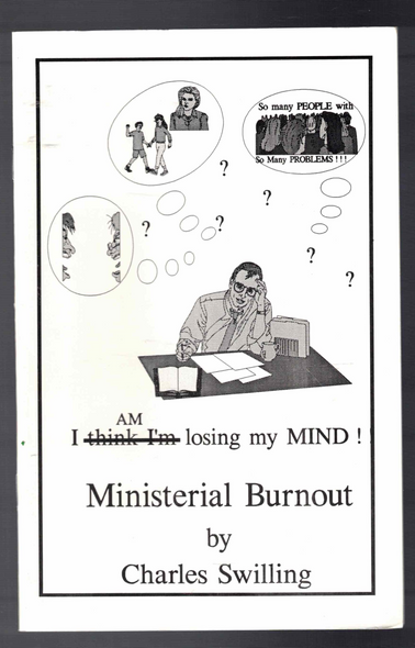 Ministerial Burnout by Charles Swilling