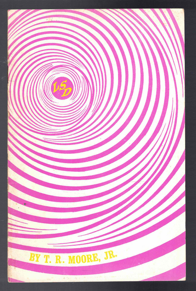 LSD by T. R. Moore, Jr