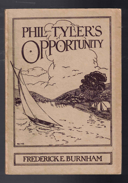 Phil Tyler's Opportunity by Frederick E. Burnham