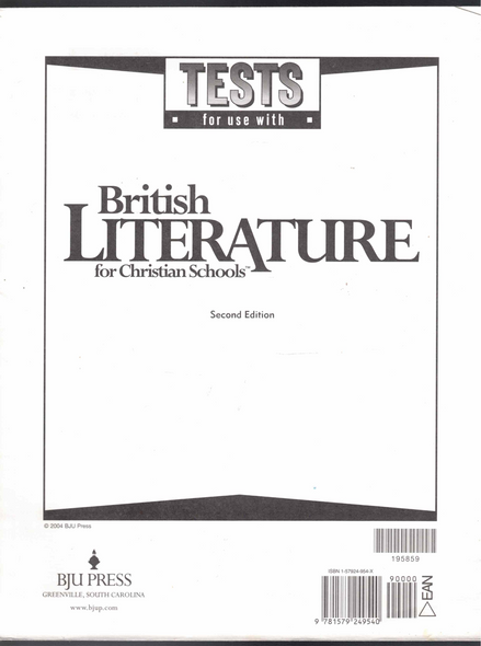 Tests for use with British Literature for Christian Schools (Second Edition) BJU Press Tests for use with British Literature for Christian Schools (Second Edition) BJU Press