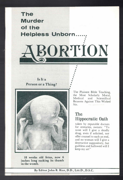 The Murder of the Helpless Unborn...Abortion by Editor John R. Rice