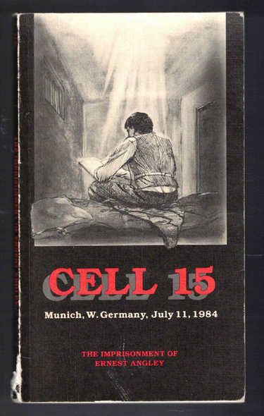 Cell 15 The Imprisonment of Ernest Angley