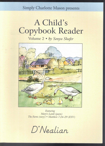 A Child's Copybook Reader Volume 2 D' Nealian by Sonya Shafer from Simply Charlotte Mason