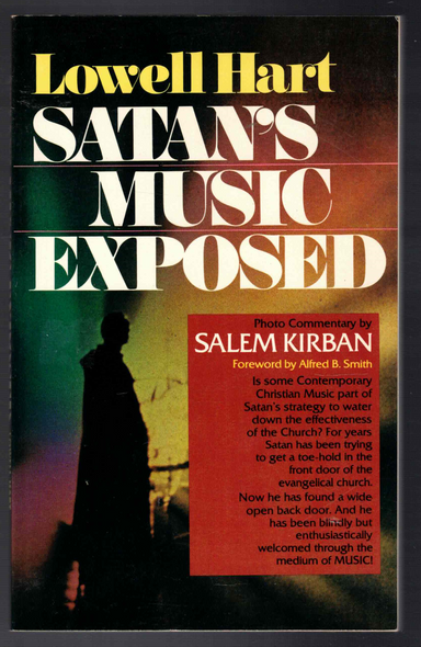 Satan's Music Exposed by Lowell Hart Photo Commentary by Salem Kirban