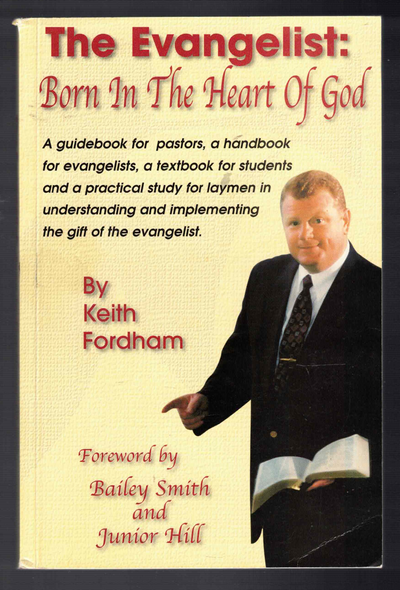 The Evangelist: Born in the Heart of God by Keith Fordham