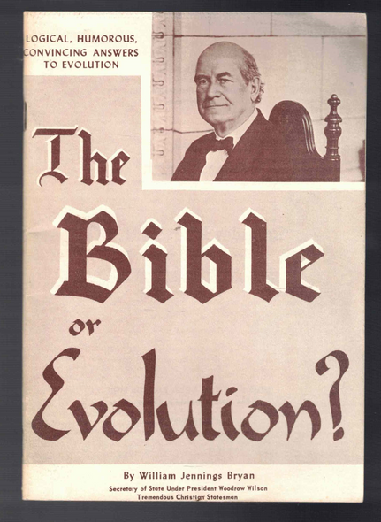 The Bible or Evolution by William Jennings Bryan Christian Statesman