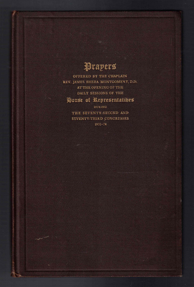 Prayers Offered by Rev. James Shera Montgomery Before US House 1931-1934