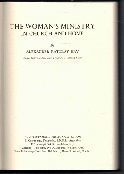 The Woman's Ministry in Church and Home by Alexander Rattray Hays