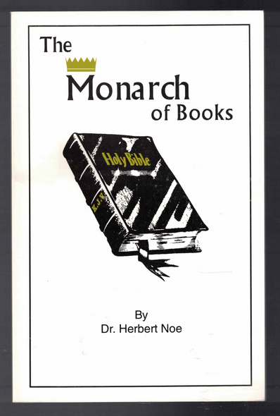 The Monarch of Books by Dr. Herbert Noe