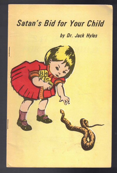 Satan's Bid for Your Child by Dr. Jack Hyles