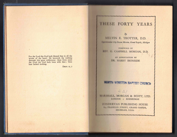 These Forty Years by Melvin E. (Mel) Trotter