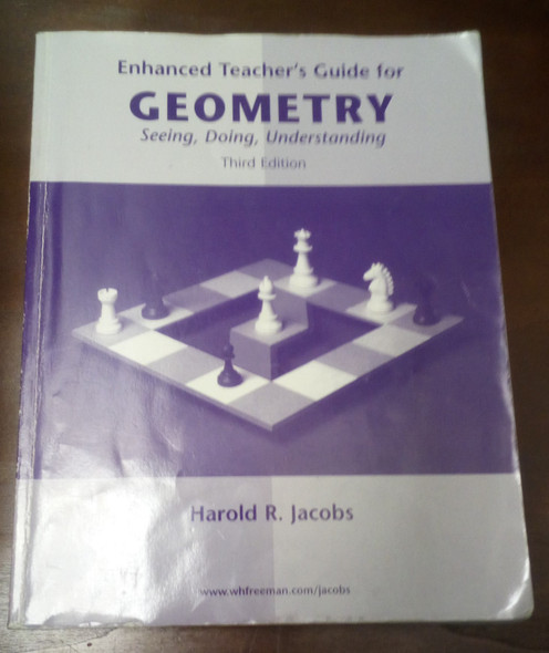 Enhanced Teacher's Guide for Geometry Seeing, Doing, Understanding (Third Edition) Harold R. Jacobs