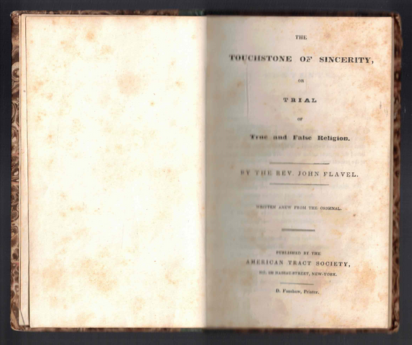 The Touchstone of Sincerity or Trial of True and False Religion by The Rev. John Flavel