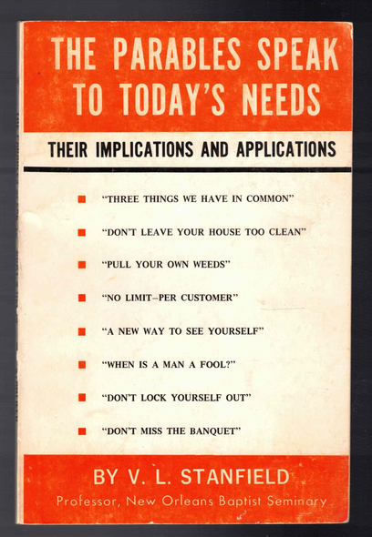 The Parables Speak to Today's Needs by V. L. Stanfield