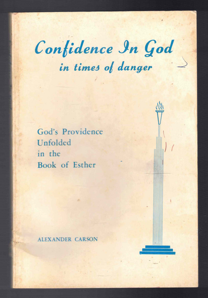 Confidence in God in Times of Danger by Alexander Carson
