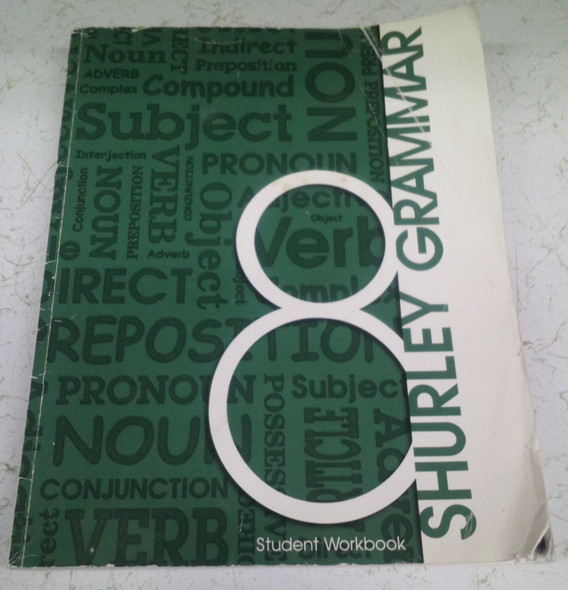 Shurley Grammar Student Workbook Level 8 Shurley Instructional Materials