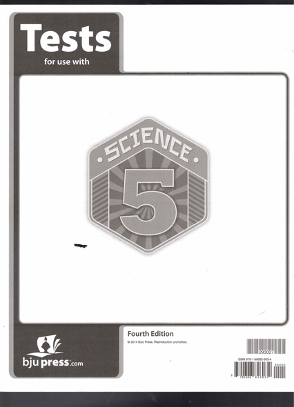 Tests for use with Science 5 (4th Edition) BJU Press