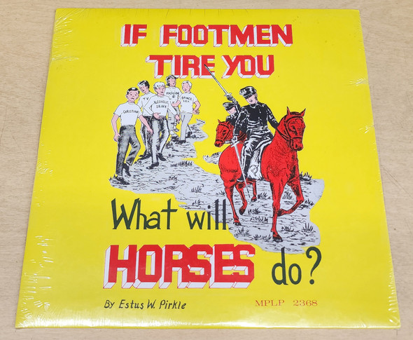 If Footmen Tire You, What Will the Horses Do? - Estus W. Pirkle