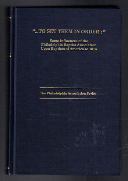 "...To Set Them in Order;" By Dr. James Clark
