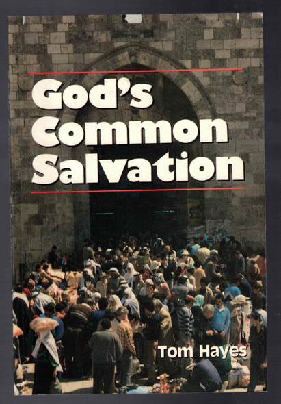 God's Common Salvation by Tom Hayes
