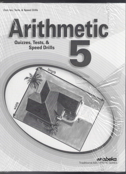 Arithmetic 5 Quizzes, Tests & Speed Drills Unbound Packet (for use with 4th edition text) from Abeka