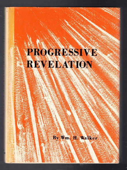 Progressive Revelation by William H. Walker