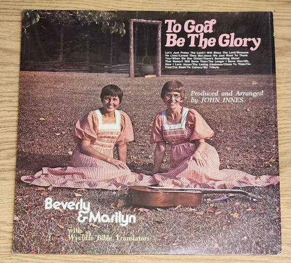 To God Be the Glory - Beverly & Marilyn Vinyl