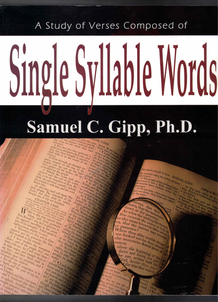 A Study of Verses Composed of Single Syllable Words by Samuel C. Gipp