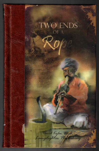 Two Ends of a Rope (Rare Collectors Series) [Hardcover] [Jan 01, 2006] David Kyles, M.A.