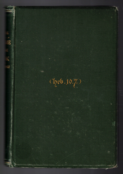 In the Volume Of the Book or, the Profit and Pleasure of Bible Study by  George F. Pentecost