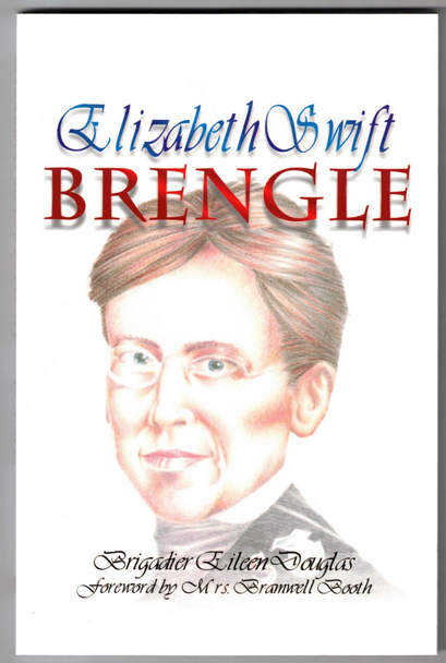 Elizabeth Swift Brengle by Brigadier Eileen Douglas